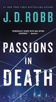 Mass Market Paperback Passions in Death: An Eve Dallas Novel Book