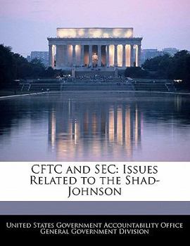 Paperback Cftc and SEC: Issues Related to the Shad-Johnson Book