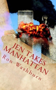 Paperback Jen Takes Manhattan: The true story of 9/11 Book