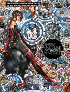 Shirow Masamune: Artworks in the Shell