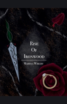 Rise of Ironwood (A Bed of Thorns)