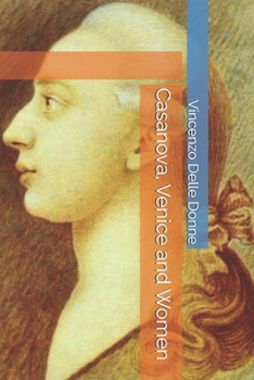 Paperback Casanova, Venice and Women Book