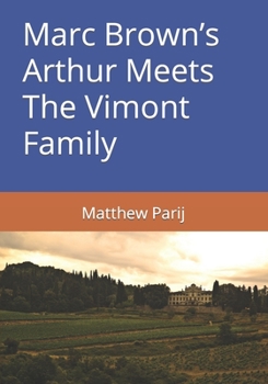 Paperback Marc Brown's Arthur Meets The Vimont Family Book