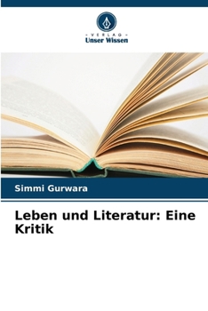 Paperback Leben und Literatur: Eine Kritik [German] Book