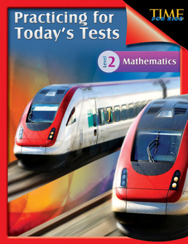 Paperback TIME For Kids: Practicing for Today's Tests Mathematics Level 2: TIME For Kids Book