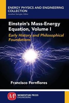 Paperback Einstein's Mass-Energy Equation, Volume I Book