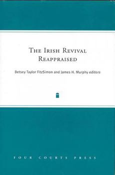 The Irish Revival Reappraised