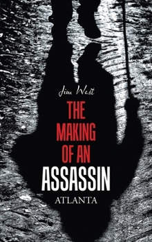 Hardcover The Making of an Assassin Atlanta Book