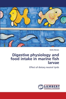 Paperback Digestive physiology and food intake in marine fish larvae Book