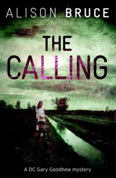 Hardcover The Calling: A DC Goodhew Investigation Book