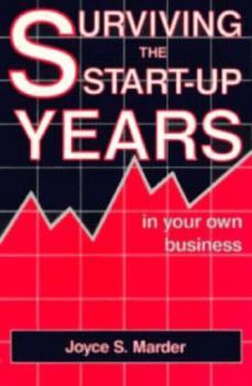 Paperback Surviving the Start-Up Years in Your Own Business Book