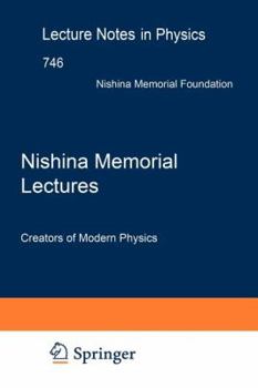 Paperback Nishina Memorial Lectures: Creators of Modern Physics Book
