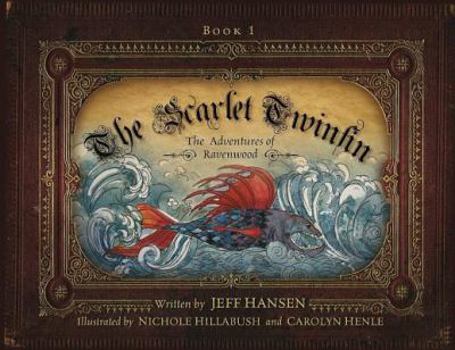 Hardcover The Scarlet Twinfin: The Adventures of Ravenwood Book