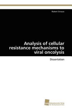 Paperback Analysis of cellular resistance mechanisms to viral oncolysis [German] Book