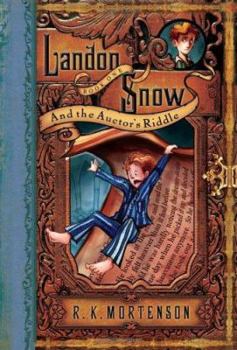 Landon Snow and the Auctor's Riddle - Book #1 of the Landon Snow