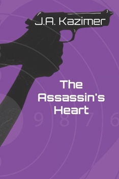 The Assassin's Heart (The Assassin's Romantic Suspense Series)