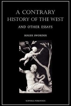 Paperback A Contrary History of the West, and Other Essays Book