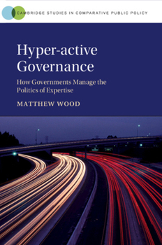 Hyper-active Governance - Book  of the Cambridge Studies in Comparative Public Policy