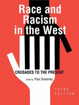 Paperback Race and Racism in the West: Crusades to the Present Book