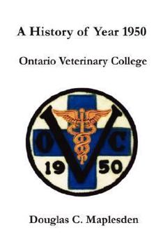Paperback A History of Year 1950 Ontario Veterinary College Book