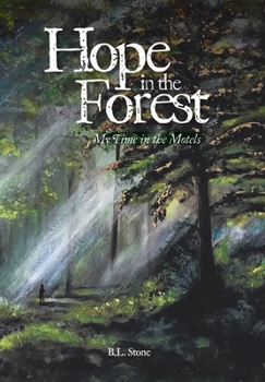 Hardcover Hope in the Forest: My time in the Motels Book