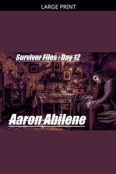 Survivor Files: Day 12