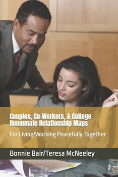 Paperback Couples, Co-Workers, & College Roommate Relationship Maps: For Living/Working Peacefully Together Book
