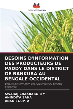 Paperback Besoins d'Information Des Producteurs de Paddy Dans Le District de Bankura Au Bengale Occidental [French] Book