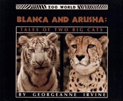 Hardcover Blanca and Arusha: Tales of Two Big Cats Book