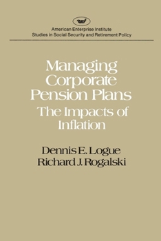 Paperback Managing Corporate Pension Plans: The Impacts of Inflation Book