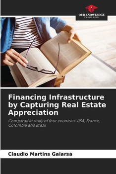 Paperback Financing Infrastructure by Capturing Real Estate Appreciation Book