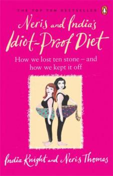 Paperback Neris and Indias Idiot Proof Diet: From Pig To Twig Book