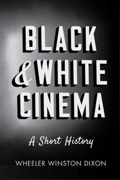 Hardcover Black & White Cinema: A Short History Book