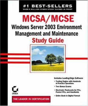Hardcover McSa / MCSE: Windows Server 2003 Environment Management and Maintenance Study Guide: Exam 70-290 Book