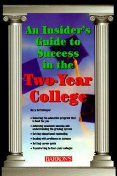 Paperback An Insiders Guide to Success in the Two-Year College Book