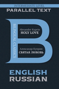 Paperback Holy Love: Bilingual Classics Series English & Russian Book