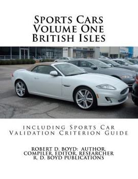 Paperback Sports Cars Volume One British Isles including Sports Car Validation Criterion Guide Book