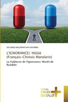 Paperback L'IGNORANCE/ H&#363;lüè (Français-Chinois Mandarin) [French] Book