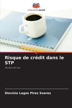 Paperback Risque de crédit dans le STP [French] Book