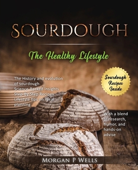 Paperback Sourdough: The Healthy Lifestyle Book