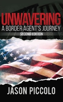 Paperback Unwavering: A Border Agent's Journey Book