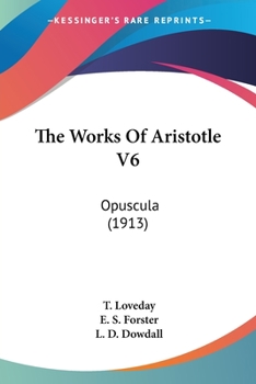 Paperback The Works Of Aristotle V6: Opuscula (1913) Book