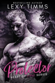The Protector - Book #1 of the Heart of Stone