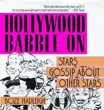 Mass Market Paperback Hollywood Babble On: Stars Gossip about Other Stars Book