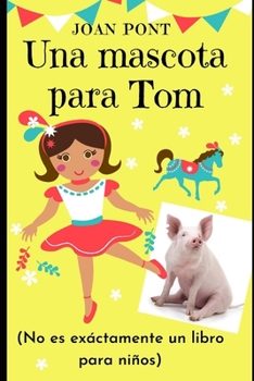 Paperback Una mascota para Tom [Spanish] Book