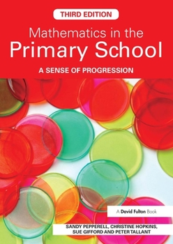 Paperback Mathematics in the Primary School: A Sense of Progression Book