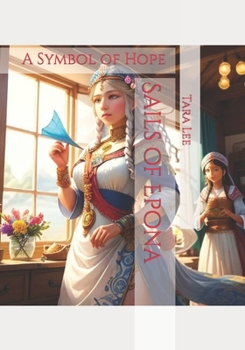 Paperback Sails of Epona: A Symbol of Hope Book