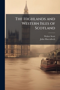 Paperback The Highlands and Western Isles of Scotland Book