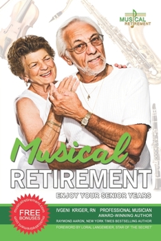 Paperback Musical Retirement: Enjoy Your Senior Years Book