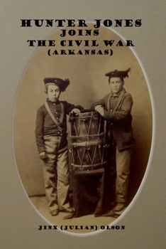 Paperback Hunter Jones Joins The Civil War (Arkansas) Book